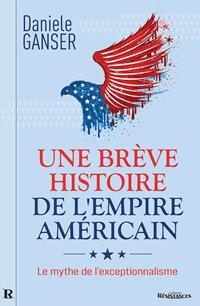 https://www.danieleganser.ch/buecher/une-breve-histoire-de-lempire-americain/